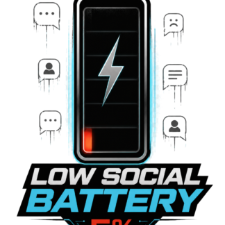 Diseño de camiseta Low Social Battery de Golden Stoic